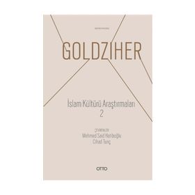 İslam Kültürü Araştırmaları 2 - Ignaz Goldziher