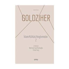 İslam Kültürü Araştırmaları 2 - Ignaz Goldziher