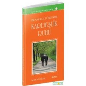 İSLAM KÜLTÜRÜNDE KERDEŞLİK RUHU - SEMIH YOLAÇAN