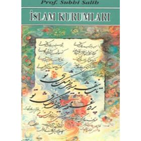 İSLAM KURUMLARI - SUBHI SALIH