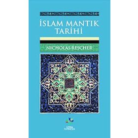 İslam Mantık Tarihi - Nicholas Rescher
