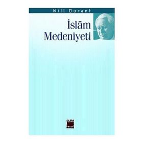 İslam Medeniyeti - Ahmet Coşkun
