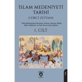İslam Medeniyeti Tarihi - Corci Zeydan