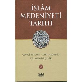 İslam Medeniyeti Tarihi - Corci Zeydan