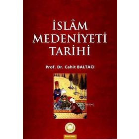İSLAM MEDENIYETI TARIHI - FUAD KÖPRÜLÜ
