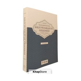 İslam Medeniyetinde Sala ve Salavat Geleneği - Fatih Koca