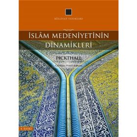 İSLAM MEDENIYETININ DINAMIKLERI - BAYRAM ALI ÇETINKAYA