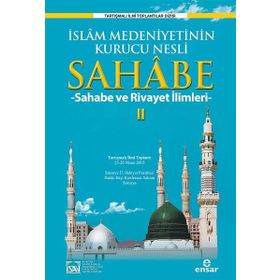 İslam Medeniyetinin Kurucu Nesli Sahabe 2 - Kolektif