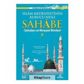 İslam Medeniyetinin Kurucu Nesli Sahabe 2 - Kolektif