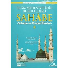İSLAM MEDENIYETININ KURUCU NESLI SAHABE SAHABE KIMLIĞI VE ALGISI - KOMISYON