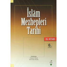 İSLAM MEZHEPLERI TARIHI EL KİTABI - KOLEKTIF