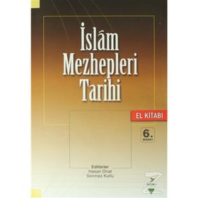 İSLAM MEZHEPLERI TARIHI EL KİTABI - KOLEKTIF