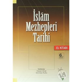 İSLAM MEZHEPLERI TARIHI EL KİTABI - KOLEKTIF