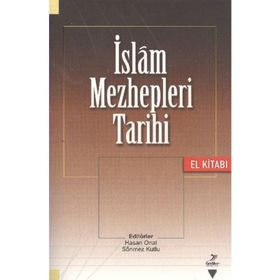 İSLAM MEZHEPLERI TARIHI EL KİTABI - KOLEKTIF