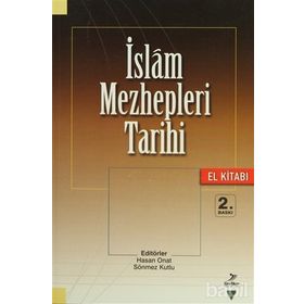 İSLAM MEZHEPLERI TARIHI EL KİTABI - KOLEKTIF