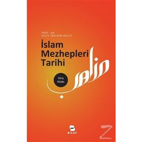İslam Mezhepleri Tarihi - Halil İbrahim Bulut