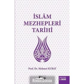 İslam Mezhepleri Tarihi - Mehmet Kubat