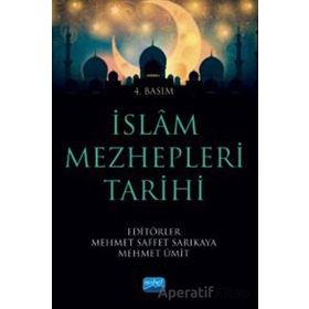 İslam Mezhepleri Tarihi - Mehmet Saffet Sarıkaya - Nobel Akademik Yayıncılık