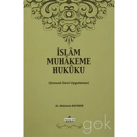 İslam Muhakeme Hukuku - Abdulaziz Bayındır