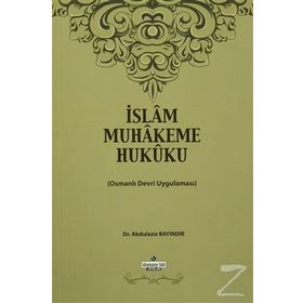 İslam Muhakeme Hukuku - Abdulaziz Bayındır