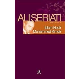 İSLAM NEDIR MUHAMMED KIMDIR - ALI ŞERİATİ
