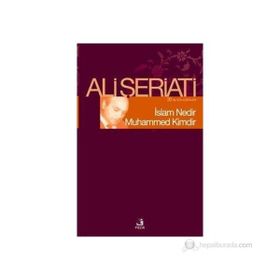 İSLAM NEDIR MUHAMMED KIMDIR - ALI ŞERİATİ