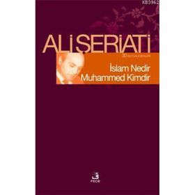 İSLAM NEDIR MUHAMMED KIMDIR - ALI ŞERİATİ