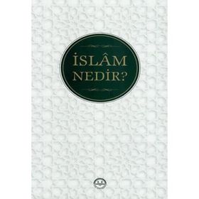 İSLAM NEDIR ? - NURI YILMAZ