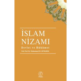 İSLAM NIZAMI DEVLET VE HÜKÜMET - MUHAMMED EL-MÜBAREK