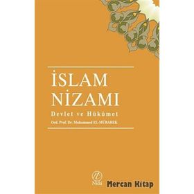 İSLAM NIZAMI DEVLET VE HÜKÜMET - MUHAMMED EL-MÜBAREK