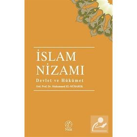 İSLAM NIZAMI DEVLET VE HÜKÜMET - MUHAMMED EL-MÜBAREK