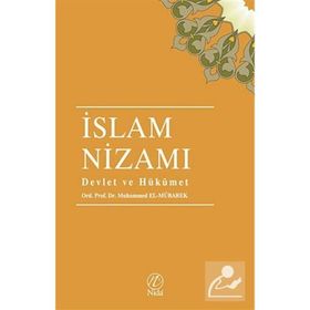 İSLAM NIZAMI DEVLET VE HÜKÜMET - MUHAMMED EL-MÜBAREK
