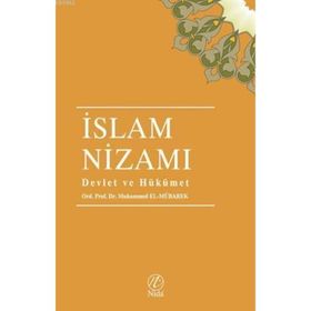 İSLAM NIZAMI DEVLET VE HÜKÜMET - MUHAMMED EL-MÜBAREK