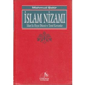 İSLAM NİZAMI - MAHMUD ŞAKİR