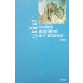 İslam Öncesi Mekke Dönemi Ve Hz. Muhammed-İhsan Süreyya Sırma