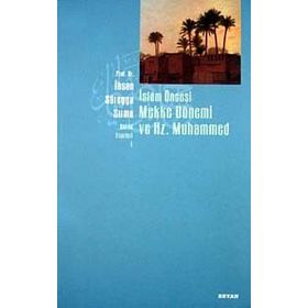 İSLAM ÖNCESİ MEKKE VE HZ. MUHAMMED - İHSAN SÜREYYA SIRMA