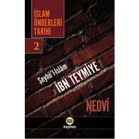 İslam Önderleri Tarihi 2 - ebul hasen en nedvi
