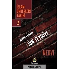 İslam Önderleri Tarihi 2 - ebul hasen en nedvi