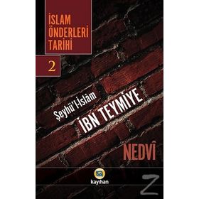 İslam Önderleri Tarihi 2 - ebul hasen en nedvi
