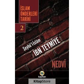 İslam Önderleri Tarihi 2 - ebul hasen en nedvi