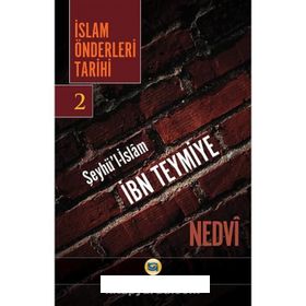 İslam Önderleri Tarihi 2 - ebul hasen en nedvi