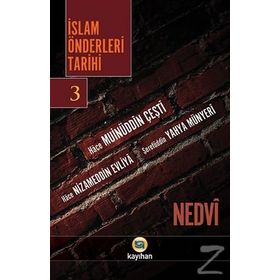 İslam Önderleri Tarihi 3 - ebul hasen en nedvi