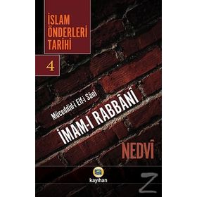 İslam Önderleri Tarihi 4 - ebul hasen en nedvi