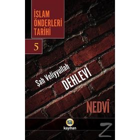 İslam Önderleri Tarihi 5 - ebul hasen en nedvi