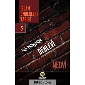 İslam Önderleri Tarihi 5 - ebul hasen en nedvi