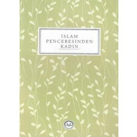 İslam Penceresinden Kadın - Kolektif