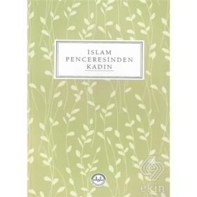 İslam Penceresinden Kadın - Kolektif