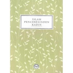 İslam Penceresinden Kadın - Kolektif
