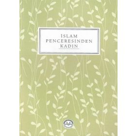 İslam Penceresinden Kadın - Kolektif