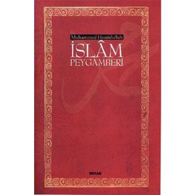İslam Peygamberi - Muhammed Hamidullah
